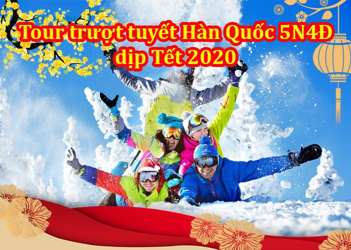 Tour Trượt Tuyết Hàn Quốc 5 Ngày 4 Đêm Tết Âm Lịch 2020 Giảm Ngay 1.000.000VND/Khách